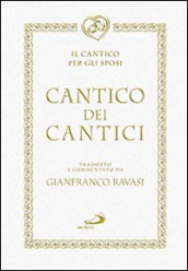 Cantico dei cantici. Il cantico per gli sposi