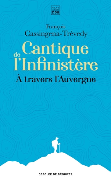 Cantique de l'Infinistère - François Cassingena-Trévedy