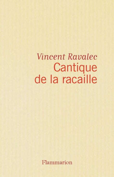 Cantique de la racaille - Vincent Ravalec