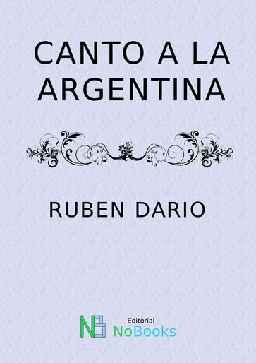 Canto a la Argentina - Ruben Dario