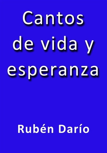 Cantos de vida y esperanza - Rubén Darío