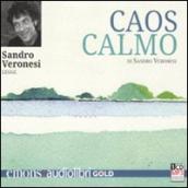 Caos calmo letto da Sandro Veronesi. Audiolibro. CD Audio formato MP3. Ediz. ridotta