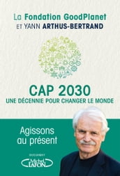 Cap 2030, une décennie pour changer le monde