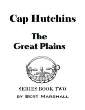 Cap Hutchins: the Great Plains