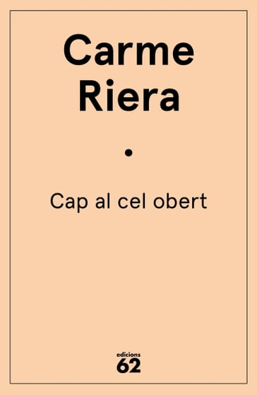 Cap al cel obert - Carme Riera