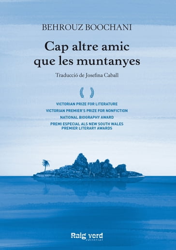 Cap altre amic que les muntanyes - Behrouz Boochani