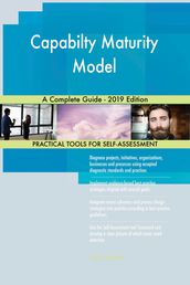 Capabilty Maturity Model A Complete Guide - 2019 Edition