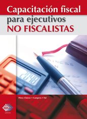 Capacitación fiscal para ejecutivos no fiscalistas 2017