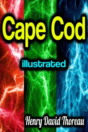 Cape Cod illustrated - Henry David Thoreau