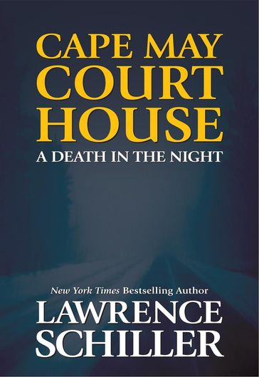 Cape May Court House: A Death in the Night - Lawrence