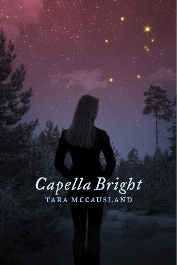 Capella Bright - Tara McCausland
