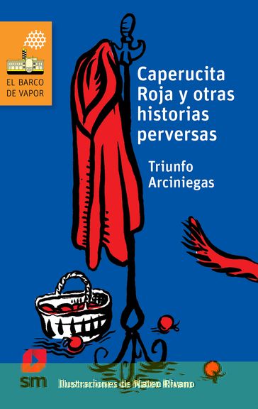 Caperucita Roja y otras historias perversas - Triunfo Arciniegas