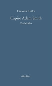 Capire Adam Smith