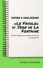 Capire e analizzare «Le Favole» di Jean de La Fontaine