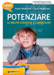 Capire come potenziare le abilità cognitive e curricolari