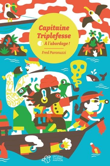 Capitaine Triplefesse - Tome 1 - Fred Paronuzzi