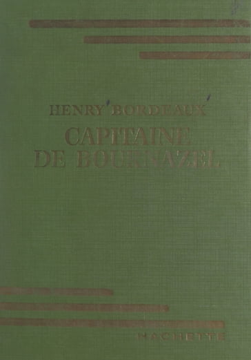 Capitaine de Bournazel - Henry Bordeaux