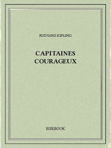 Capitaines courageux - Kipling Rudyard