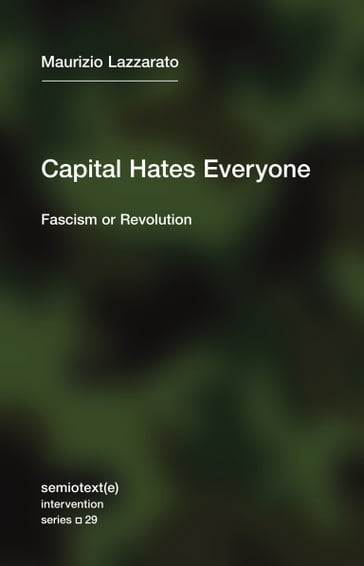 Capital Hates Everyone - Maurizio Lazzarato