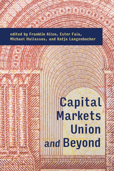 Capital Markets Union and Beyond - Ester Faia - Franklin Allen - Katja Langenbucher - Michael Haliassos