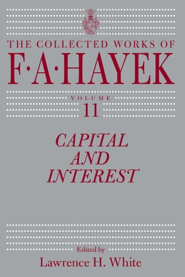 Capital and Interest - F. A. Hayek