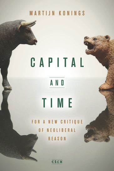 Capital and Time - Martijn Konings