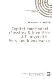 Capital émotionnel, réussites & bien-être à l université : Vers une bienvivance