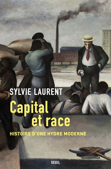 Capital et race - Sylvie Laurent