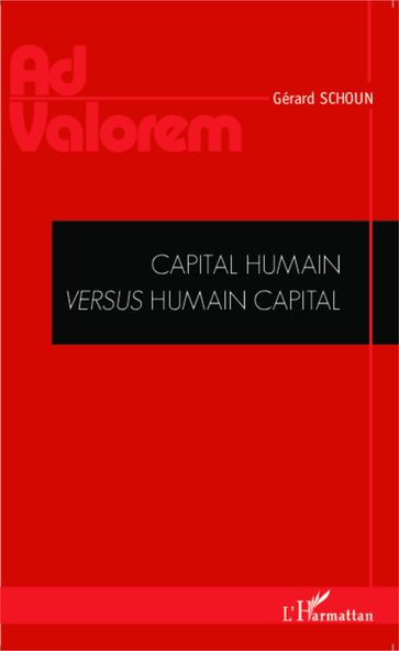 Capital humain versus humain capital - Gérard Schoun