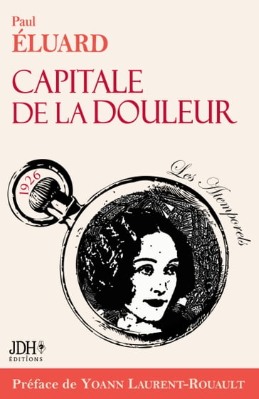 Capitale de la douleur, poèmes de Paul Eluard. Ed 2023 - Yoann Laurent-Rouault - Paul Eluard