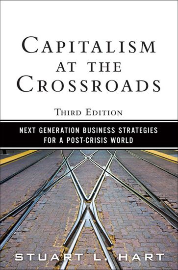 Capitalism at the Crossroads - Stuart Hart