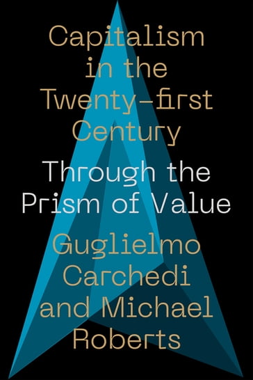 Capitalism in the 21st Century - Guglielmo Carchedi - Michael Roberts