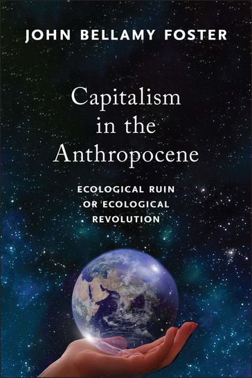 Capitalism in the Anthropocene - John Bellamy Foster