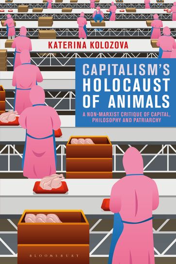 Capitalism's Holocaust of Animals - Katerina Kolozova