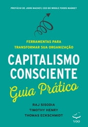 Capitalismo Consciente Guia Prático