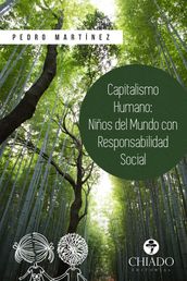 Capitalismo Humano, niños del Mundo con responsabilidad social