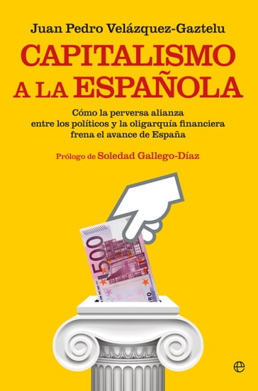Capitalismo a la española - Juan Pedro Velázquez-Gaztelu