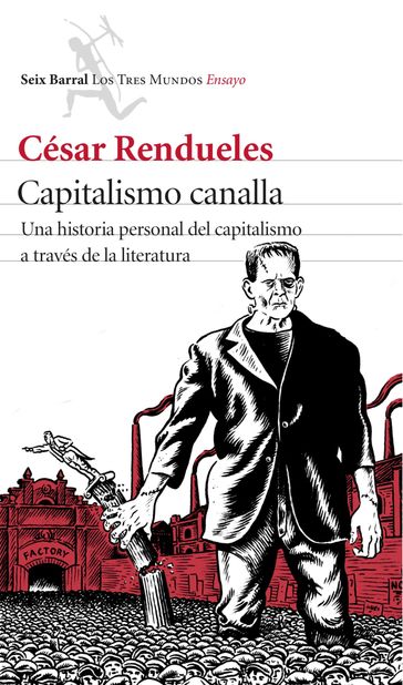 Capitalismo canalla - César Rendueles