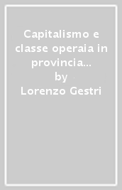 Capitalismo e classe operaia in provincia di Massa-Carrara