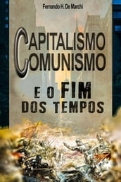 Capitalismo, comunismo e o fim dos tempos