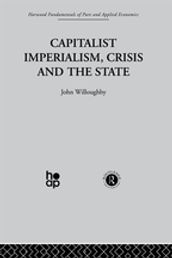 Capitalist Imperialism, Crisis and the State