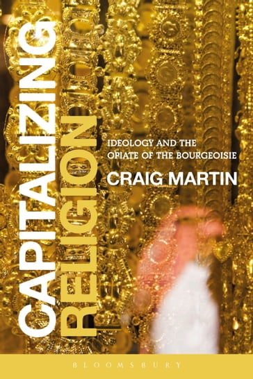 Capitalizing Religion - Craig Martin