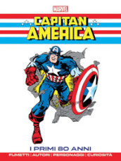 Capitan America. I primi 80 anni