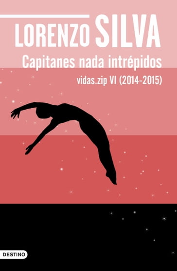 Capitanes nada intrépidos - Lorenzo Silva