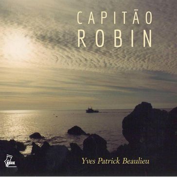 Capitão Robin - Yves Patrick Beaulieu