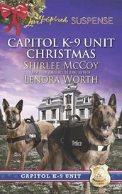 Capitol K-9 Unit Christmas: Protecting Virginia (Capitol K-9 Unit) / Guarding Abigail (Capitol K-9 Unit) (Mills & Boon Love Inspired Suspense)