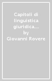 Capitoli di linguistica giuridica. Ricerche su corpora elettronici