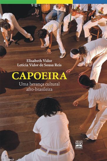 Capoeira - Elisabeth Vidor - Letícia Vidor de Sousa Reis