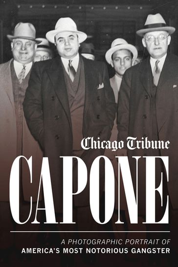 Capone - Chicago Tribune