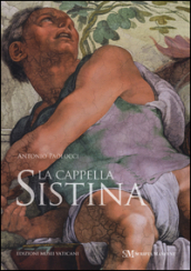 La Cappella Sistina. Ediz. illustrata